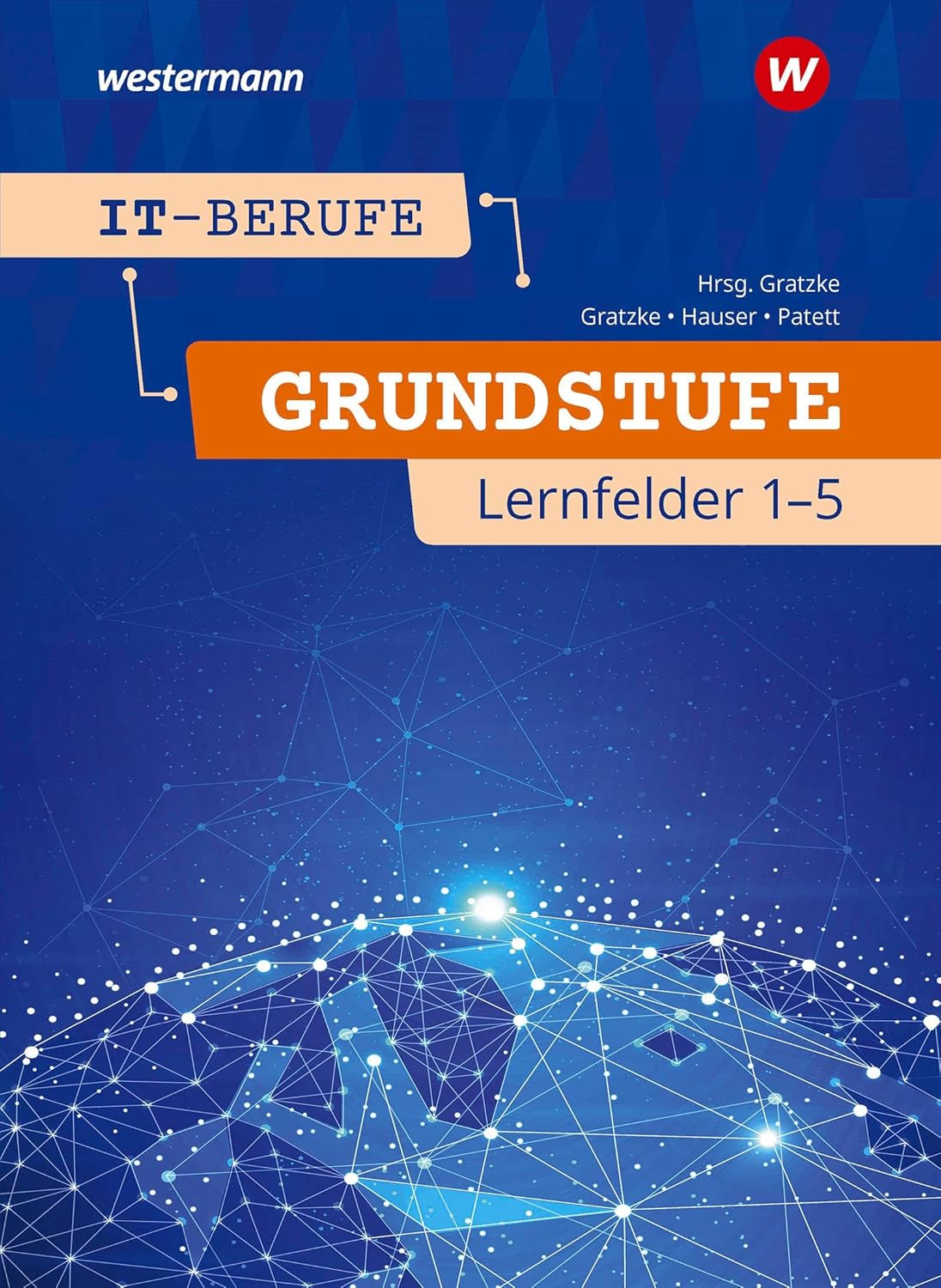 IT-Berufe Grundstufe 2. Auflage 2025