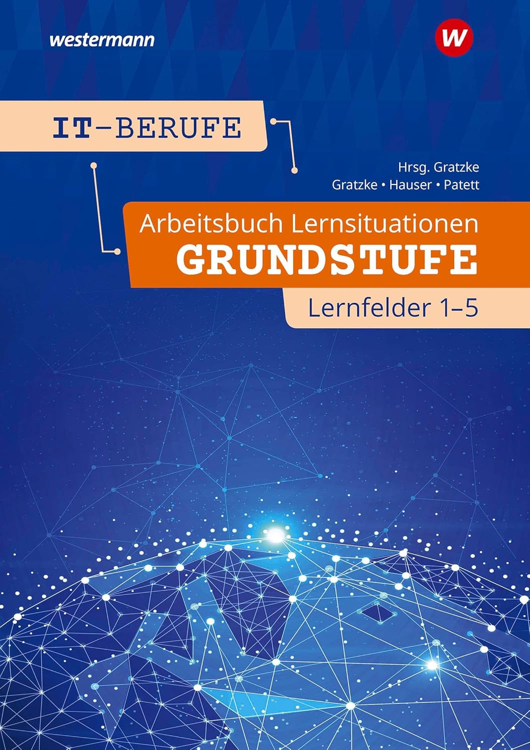 It-Berufe Grundstufe Arbeitsbuch 2. Auflage 2025